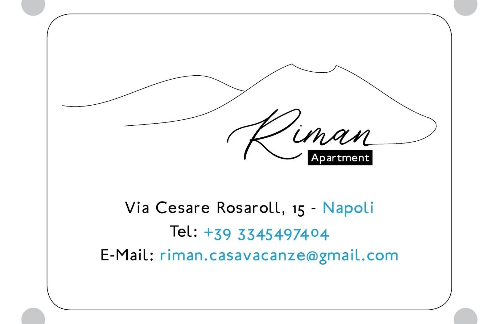 Riman, Apartment Neapol